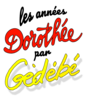 Les Années Dorothée par Gédébé
